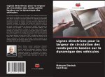 Lignes directrices pour la largeur de circulation des ronds-points basées sur la dynamique des véhicules
