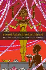 Secret Asia's Blackest Heart