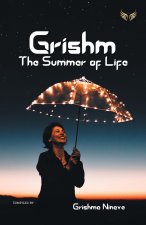Grishm - The Summer Of Life