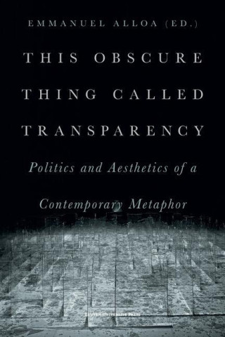 This Obscure Thing Called Transparency