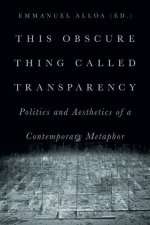 This Obscure Thing Called Transparency