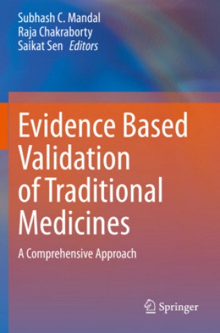 Evidence Based Validation of Traditional Medicines