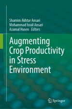 Augmenting Crop Productivity in Stress Environment