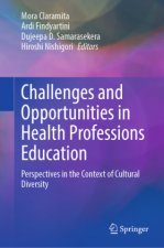 Challenges and Opportunities in Health Professions Education