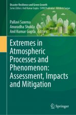 Extremes in Atmospheric Processes and Phenomenon: Assessment, Impacts and Mitigation