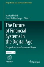 Future of Financial Systems in the Digital Age