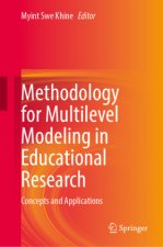 Methodology for Multilevel Modeling in Educational Research