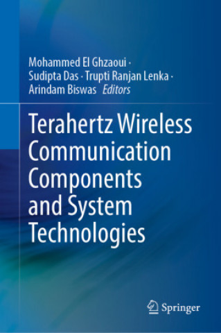 Terahertz Wireless Communication Components and System Technologies