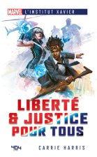 Marvel L Institut Xavier - Liberté & Justice pour tous