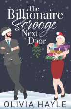 Billionaire Scrooge Next Door