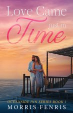 Love Came Just In Time