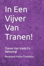 In Een Vijver Van Tranen!