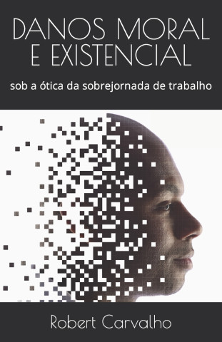 Danos Moral E Existencial