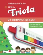 Liederbuch fur die Seydel Triola - 24 Weihnachtslieder