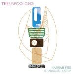 Hannah Peel & Paraorchestra: The Unfolding
