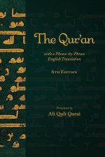 Qur'an with a Phrase-by-Phrase English Translation