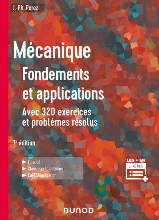 Mécanique : fondements et applications - 7e éd.