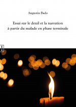ESSAI SUR LE DEUIL ET LA NARRATION A PARTIR DU MALADE EN PHASE TERMINALE - REPERES ANTHROPOLOGIQUES