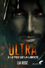 ULTRA - 2. Le prix de la liberté
