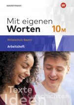 Mit eigenen Worten - Sprachbuch für bayerische Mittelschulen Ausgabe 2016