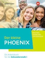 Der kleine Phoenix - Der etwas andere Weg zur Pädagogik. Ein Arbeitsbuch für Erziehungswissenschaft in der Sekundarstufe I - Ausgabe 2022