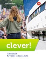 clever! - Arbeitsbuch für Politik und Wirtschaft - Ausgabe 2022 für Gymnasien in Hessen