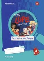 TEAM LUPE ERMITTELT - Übungshefte. Ferienheft 4