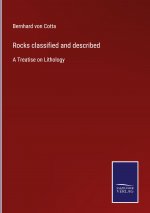 Rocks classified and described
