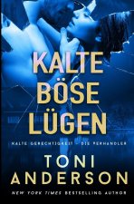 Kalte boese Lugen