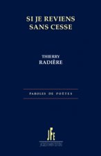 SI JE REVIENS SANS CESSE