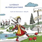 La Hübsch au Wald Gourmand