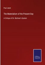 Materialism of the Present Day