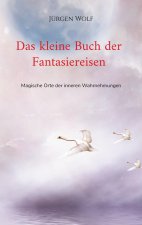 kleine Buch der Fantasiereisen