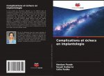 Complications et échecs en implantologie