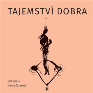Tajemstvďż˝ dobra
