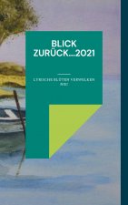 Blick zuruck...2021