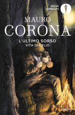 ultimo sorso. Vita di Celio