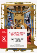 Inventare i libri.L'avventura di Filippo e Lucantonio Giunti