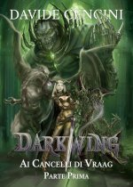 Ai cancelli di Vraag. Darkwing