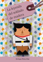 LA LEYENDA DEL SOLDADO DE MADERA