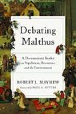 Debating Malthus: A Documentary Reader on Population, Resources, and the Environment