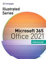 Illustrated Series (R) Collection, Microsoft (R) 365 (R) & Office (R) 2021 Advanced