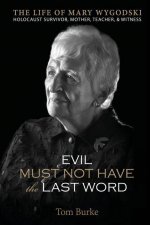 Evil Must Not Have the Last Word