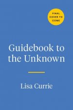 Guidebook to the Unknown