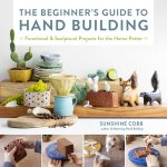 Beginner's Guide to Hand Building