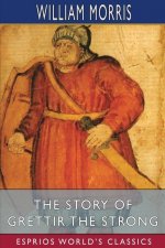 Story of Grettir the Strong (Esprios Classics)