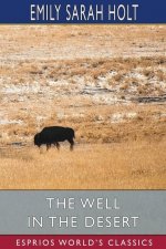 Well in the Desert (Esprios Classics)