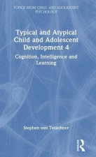 Typical and Atypical Child and Adolescent Development 4