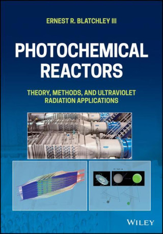 Photochemical Reactors - Theory, Methods, and Applications of Ultraviolet Radiation