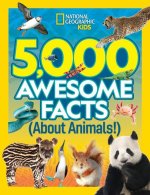 5,000 Awesome Facts (about Animals!)